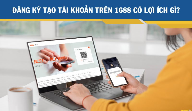 Hướng dẫn đăng ký tài khoản 1688